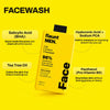 Facewash actives: salicylic acid, tea tree oil, hyaluronic acid and panthenol.