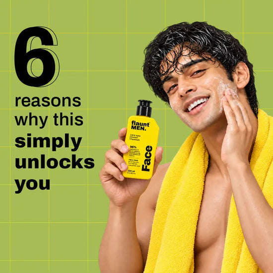 Six reasons this facewash simply unlocks you, flaunt MEN.