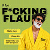 F for Flaunt: matte face, walk in like you own the place, flaunt MEN.